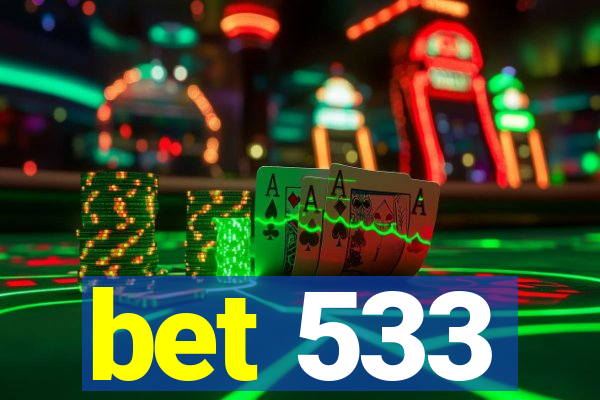 bet 533